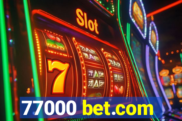 77000 bet.com